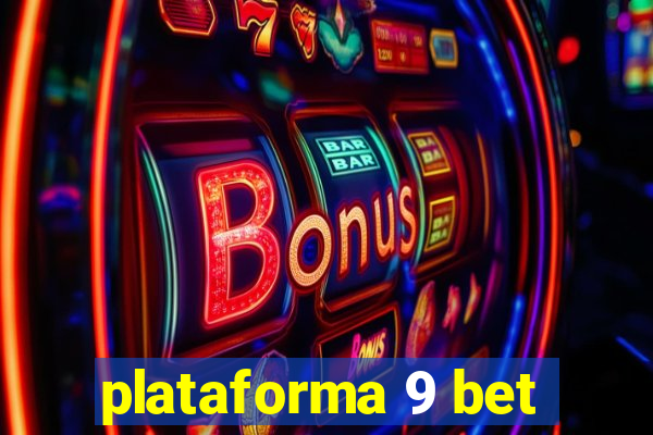 plataforma 9 bet